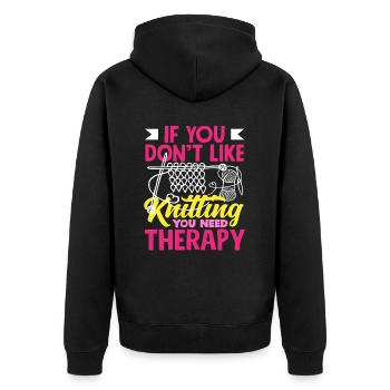 Stricken Wenn Du Es Nicht Magst, Brauchst Du - Unisex Premium Bio Zip Hoodie - Schwarz - Hinten - Nico (187cm)