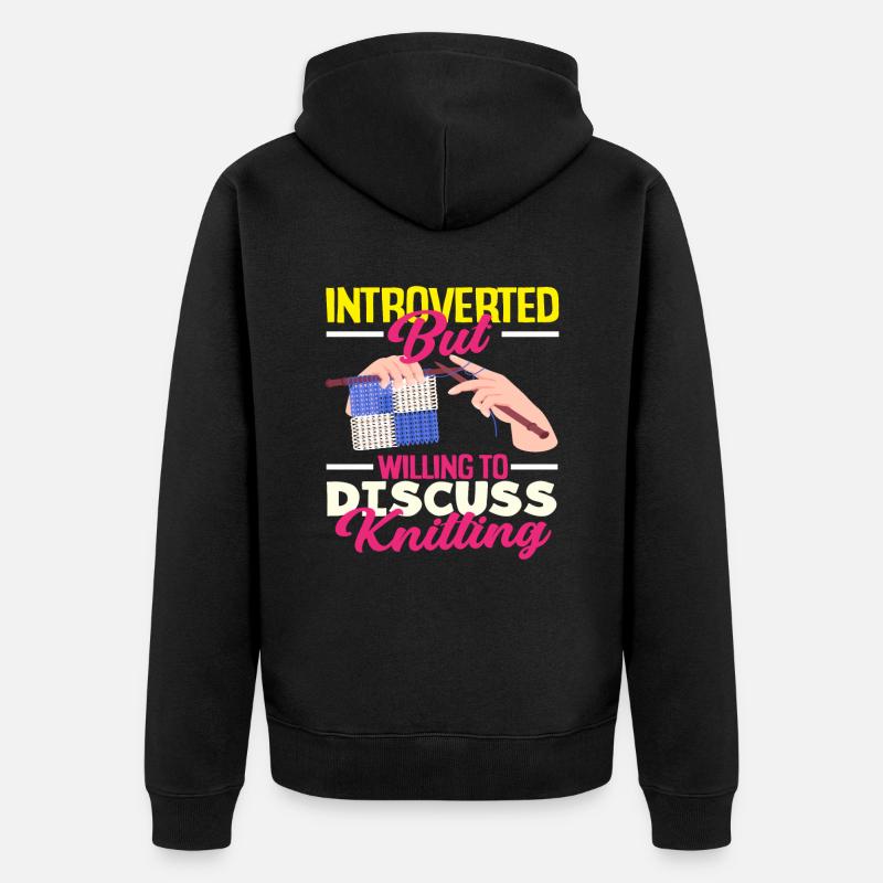 Introvertiert Aber Diskutiere Stricken - Unisex Premium Bio Zip Hoodie - Schwarz