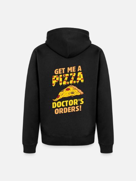 Funny pizza saying - Unisex Premium Organic Zip Hoodie - black