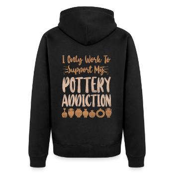 Pottery Ceramics Artist I Only - Unisex Premium Organic Zip Hoodie - black - Back - Nico (187cm)