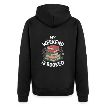 My Weekend is Booked Funny Reading Saying - Unisex Premium Bio Zip Hoodie - Schwarz - Hinten - Nico (187cm)