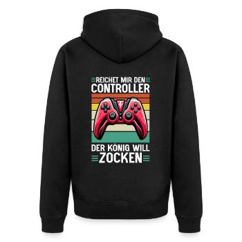 Reichet Mir Den Controller Der König Will Zocken - Unisex Premium Bio Zip Hoodie - Schwarz - Hinten - Nico (187cm)