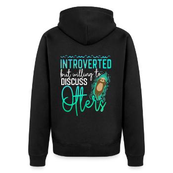 Otter Introverted But Willing To - Unisex Premium Organic Zip Hoodie - black - Back - Nico (187cm)