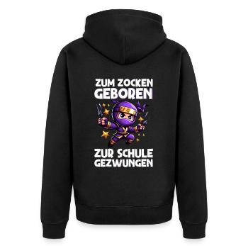Zum Zocken geboren zur Schule gezwungen Ninja - Unisex Premium Bio Zip Hoodie - Schwarz - Hinten - Nico (187cm)