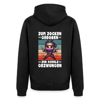 Zum Zocken geboren zur Schule gezwungen Ninja - Unisex Premium Bio Zip Hoodie - Schwarz - Hinten - Nico (187cm)