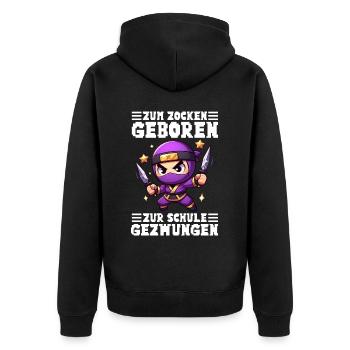 Zum Zocken geboren zur Schule gezwungen Ninja - Unisex Premium Bio Zip Hoodie - Schwarz - Hinten - Nico (187cm)