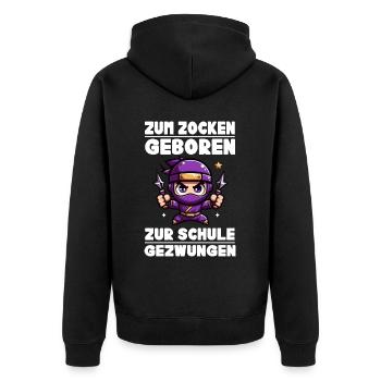 Zum Zocken geboren zur Schule gezwungen Ninja - Unisex Premium Bio Zip Hoodie - Schwarz - Hinten - Nico (187cm)