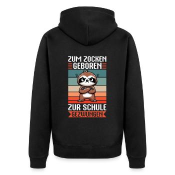Zum Zocken geboren zur Schule gezwungen Faultier - Unisex Premium Bio Zip Hoodie - Schwarz - Hinten - Nico (187cm)