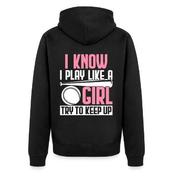 Baseball Girl I Know I Play Like A Girl Try To Kee - Unisex Premium Organic Zip Hoodie - black - Back - Nico (187cm)