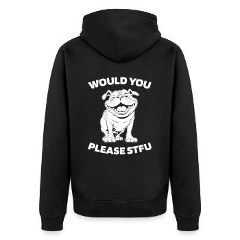 Bulldog Stfu Would You Please Shut Up - Unisex Premium Organic Zip Hoodie - black - Back - Nico (187cm)