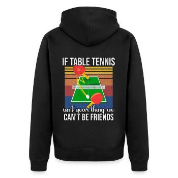 Drôle de dicton de tennis de table - Veste à capuche bio Premium Unisexe - noir - Dos - Nico (187cm)