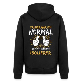 Isolierer Spruch - Unisex Premium Bio Zip Hoodie - Schwarz - Hinten - Nico (187cm)