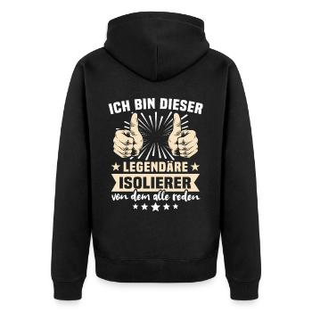 Isolierer Sprüche - Unisex Premium Bio Zip Hoodie - Schwarz - Hinten - Nico (187cm)