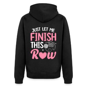 Crochet Knitting Yarn Lover Laissez-moi juste finir ça - Veste à capuche bio Premium Unisexe - noir - Dos - Nico (187cm)