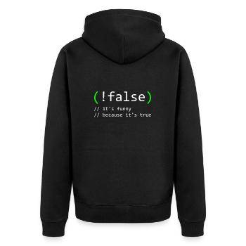 Programmer Humor false true funny Nerd Geek - Unisex Premium Organic Zip Hoodie - black - Back - Nico (187cm)