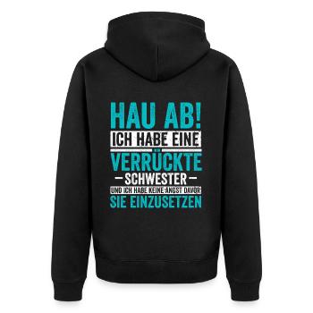 Ich habe eine Verrückte Schwester - Unisex Premium Bio Zip Hoodie - Schwarz - Hinten - Nico (187cm)