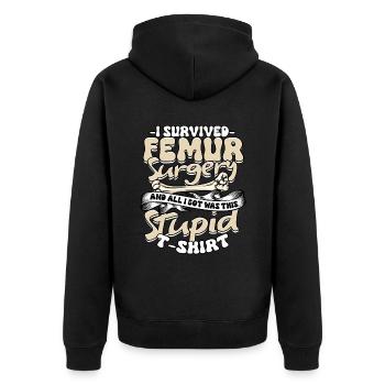 Beinbruch Femur Surgery Survivor - Unisex Premium Bio Zip Hoodie - Schwarz - Hinten - Nico (187cm)