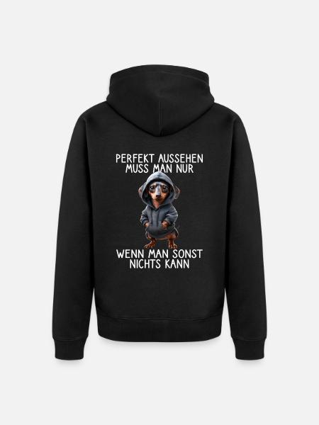Lustiges Hunde Spruch Tierliebhaber Funny Dog Hund - Unisex Premium Bio Zip Hoodie - Schwarz