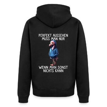 Lustiges Flamingo Spruch Tierliebhaber Funny Bird - Unisex Premium Bio Zip Hoodie - Schwarz - Hinten - Nico (187cm)