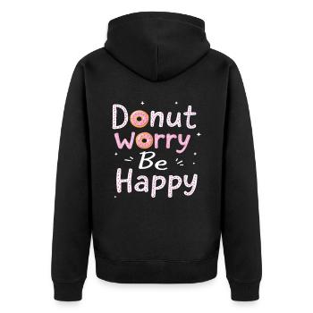 Donut Worry Be Happy – Funny Donut Saying Donut - Unisex Premium Organic Zip Hoodie - black - Back - Nico (187cm)