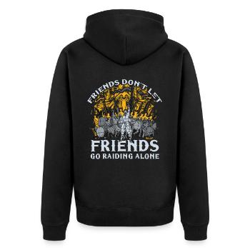 Friends don't let friends go raiding alone - Unisex Premium Bio Zip Hoodie - Schwarz - Hinten - Nico (187cm)