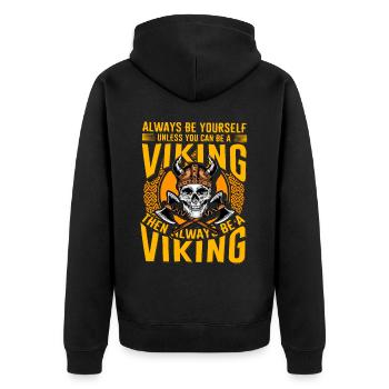Soyez toujours vous-même, sauf si vous pouvez être un Viking - Veste à capuche bio Premium Unisexe - noir - Dos - Nico (187cm)