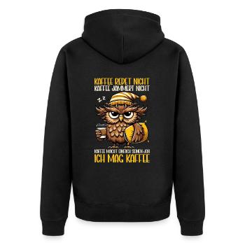 Coffee Doesn't Talk Owl Coffee Drinker Sarcasm - Unisex Premium Organic Zip Hoodie - black - Back - Nico (187cm)