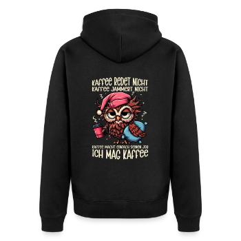 Coffee Doesn't Talk Owl Coffee Drinker Sarcasm - Unisex Premium Organic Zip Hoodie - black - Back - Nico (187cm)