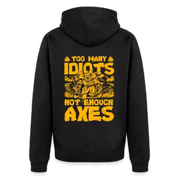 Zu viele Idioten, nicht genug Äxte - Unisex Premium Bio Zip Hoodie - Schwarz - Hinten - Nico (187cm)