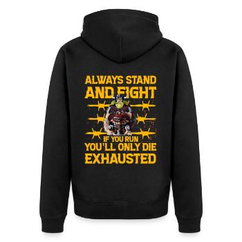 Steh immer und kämpfe, wenn du rennst, stirbst du nur - Unisex Premium Bio Zip Hoodie - Schwarz - Hinten - Nico (187cm)