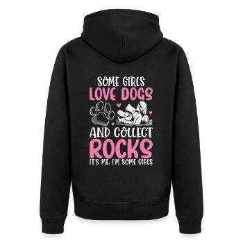 Some Girls Love Dogs And Collect Rocks Rock - Unisex Premium Organic Zip Hoodie - black - Back - Nico (187cm)