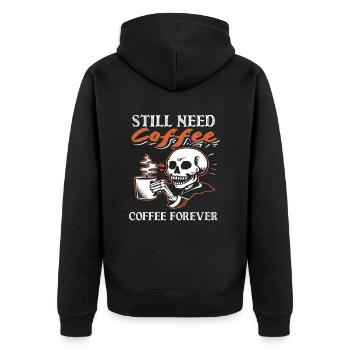 Kaffee Liebhaber: Immer Noch Kaffee, Kaffee Für - Unisex Premium Bio Zip Hoodie - Schwarz - Hinten - Nico (187cm)