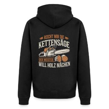 Der Meister will Holz machen Kettensäge Holzfäller - Unisex Premium Bio Zip Hoodie - Schwarz - Hinten - Nico (187cm)
