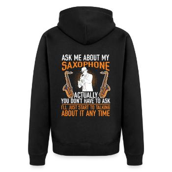 Saxophone Ask Me About My - Unisex Premium Organic Zip Hoodie - black - Back - Nico (187cm)