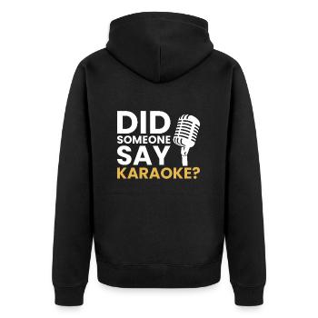 Did someone say Karaoke, karaoke - Unisex Premium Bio Zip Hoodie - Schwarz - Hinten - Nico (187cm)