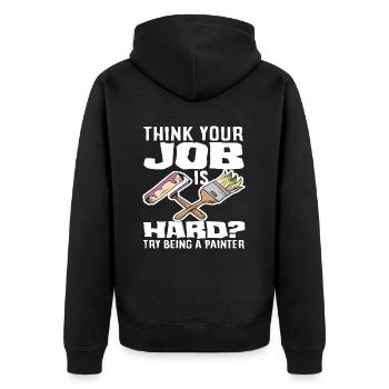 Denk Dein Job Ist Hart Maler - Unisex Premium Bio Zip Hoodie - Schwarz - Hinten - Nico (187cm)