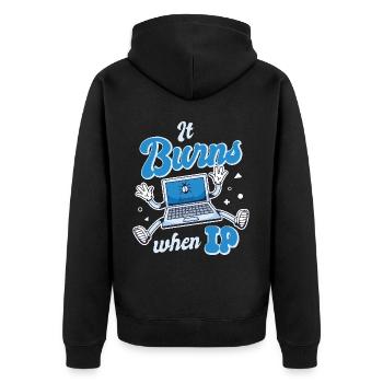 Funny saying "It Burns when I Pee"! Sarcastic - Unisex Premium Organic Zip Hoodie - black - Back - Nico (187cm)