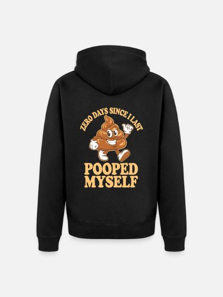 0 Days Since I Last Pooped Myself Meme - Unisex Premium Organic Zip Hoodie - black