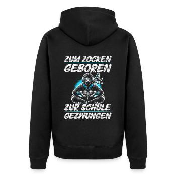 Zum Zocken geboren zur Schule gezwungen Ninja - Unisex Premium Bio Zip Hoodie - Schwarz - Hinten - Nico (187cm)