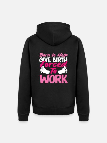 Midwife born to help - Unisex Premium Organic Zip Hoodie - black