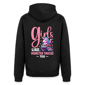 Girls Like Monster Trucks Too Monster Truck Girl - Unisex Premium Bio Zip Hoodie - Schwarz - Hinten - Nico (187cm)