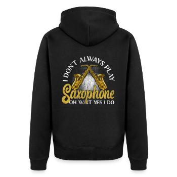 Saxophones I Don't Always Play - Unisex Premium Organic Zip Hoodie - black - Back - Nico (187cm)