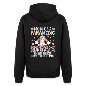 Mom Of A Paramedic Emergency Female Medical - Unisex Premium Organic Zip Hoodie - black - Back - Nico (187cm)