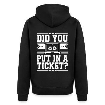Did You Put In A Ticket? Network Admin - Unisex Premium Bio Zip Hoodie - Schwarz - Hinten - Nico (187cm)