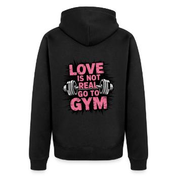 Love Is Not Real Go to Gym Funny Fitness - Unisex Premium Bio Zip Hoodie - Schwarz - Hinten - Nico (187cm)
