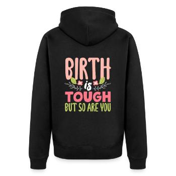 Birth is hard, but you are also a midwife - Unisex Premium Organic Zip Hoodie - black - Back - Nico (187cm)