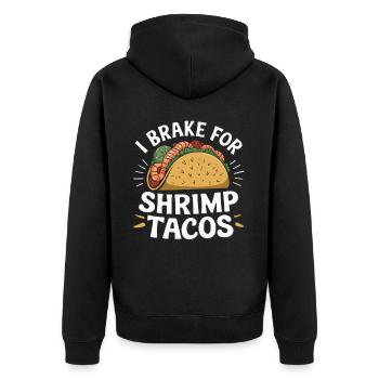 Shrimp Tacos Mexican Food Mexico Cuisine Foodie - Unisex Premium Organic Zip Hoodie - black - Back - Nico (187cm)