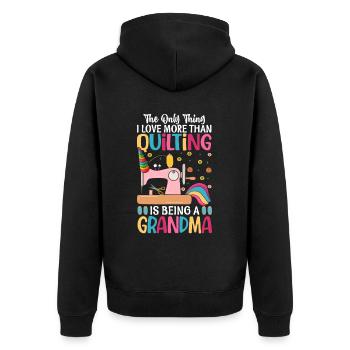 The only thing I love more than quilting is - Unisex Premium Organic Zip Hoodie - black - Back - Nico (187cm)