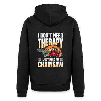 I Don't Need Therapy I Just Need My Chainsaw - Unisex Premium Bio Zip Hoodie - Schwarz - Hinten - Nico (187cm)