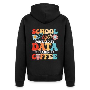 School Psychologist School Psychologist Data And Coffee - Unisex Premium Organic Zip Hoodie - black - Back - Nico (187cm)